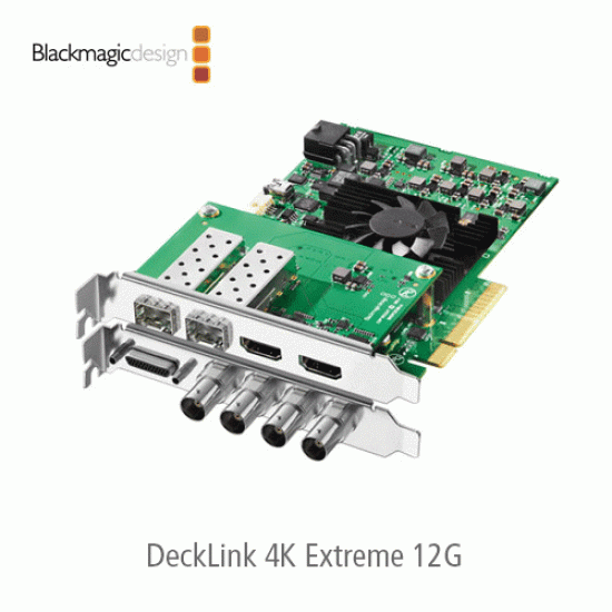DeckLink 4K Extreme 12G